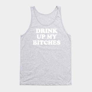 Drink Up My Bitches Irish St Patricks Day Tank Top